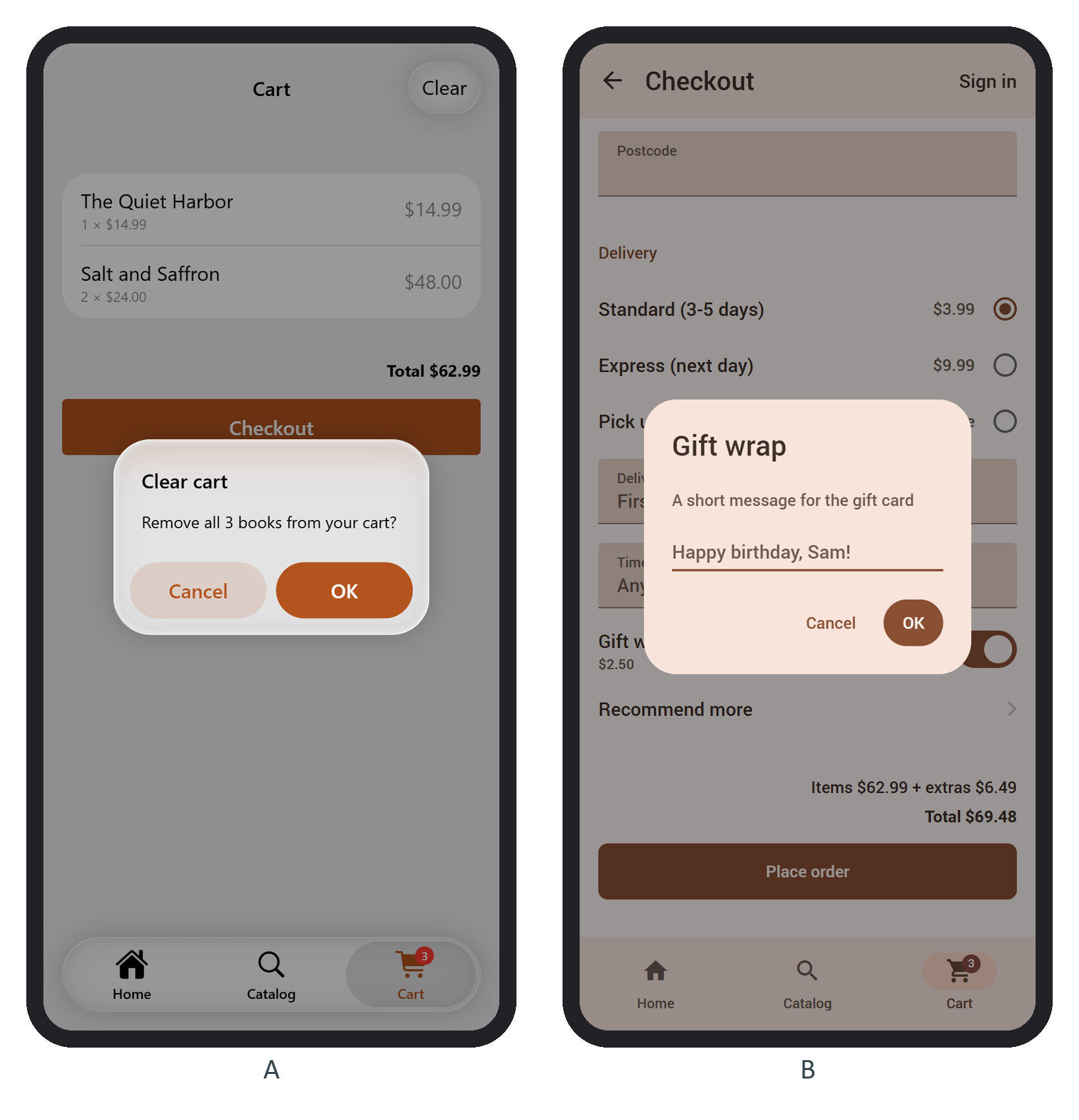 The Clear cart confirm in iOS (A), and the gift-message prompt in Material (B)